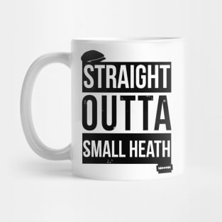 Straight Outta Small Heath Mug